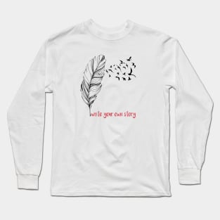 Write Your Own Story Slogan, Women's T-Shirt, Feather & Birds Graphic Tee, Long Sleeve T-Shirt